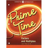 Connected Mathematics 3 Student Edition Grade 6: Prime Time: Factors and Multiples by Prentice Hall, 9780133274431