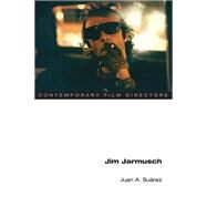 Jim Jarmusch by Suarez, Juan Antonio, 9780252074431