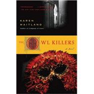The Owl Killers A Novel by MAITLAND, KAREN, 9780440244431
