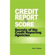 Credit Report and Score by Rhodes, John S., 9781449534431