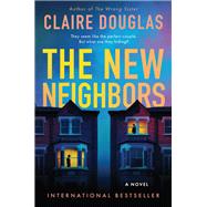 The New Neighbors by Claire Douglas, 9780063354432