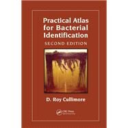 Practical Atlas for Bacterial Identification by Cullimore, D. Roy, 9780367384432
