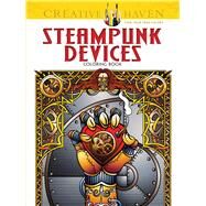 Creative Haven Steampunk Devices Coloring Book by Elder, Jeremy, 9780486494432