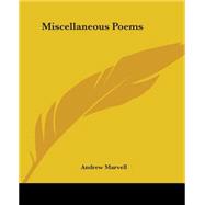 Miscellaneous Poems by Marvell, Andrew, 9781419134432