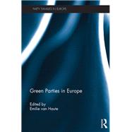 Green Parties in Europe by van Haute; Emilie, 9781472434432