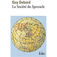 La Societe Du Spectacle (Collection Folio) by Debord, Guy, 9782070394432