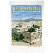 Mediterraneans by Clancy-Smith, Julia A., 9780520274433