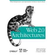 Web 2.0 Architectures by Nickull, Duane, 9780596514433