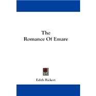 The Romance of Emare by Rickert, Edith, 9781432684433