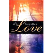 The Forgotten Love by Aku, George MacLean, 9781594674433