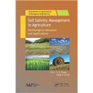Soil Salinity Management in Agriculture: Technological Advances and Applications by Gupta; S. K., 9781771884433