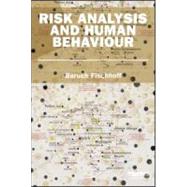 Risk Analysis and Human Behavior by Fischhoff, Baruch, 9781849714433