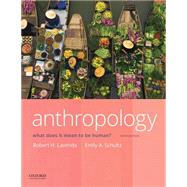Anthropology What Does it Mean to Be Human? by Lavenda, Robert H.; Schultz, Emily A., 9780197534434
