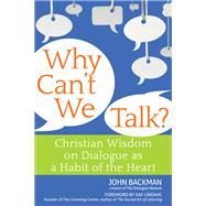 Why Can't We Talk? by Backman, John; Lindahl, Kay, 9781594734434