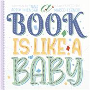A Book is Like a Baby by Addai-Mensah, Tiana; Zerneri, Marco, 9781667854434