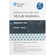 MyLab Statistics with Pearson eText -- 18 Week Standalone Access Card -- for Statistics by McClave, James T.; Sincich, Terry T., 9780135834435