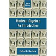 Modern Algebra: An Introduction, 6th Edition by Durbin, John R., 9780470384435