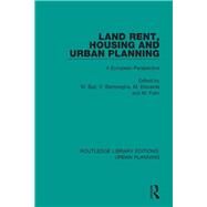 Land Rent, Housing and Urban Planning: A European Perspective by Ball; Michael, 9781138494435