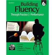 Building Fluency Through Practice and Performance Grade 3 by Rasinski, Timothy, 9781425804435