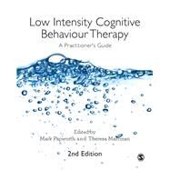 Low Intensity Cognitive Behaviour Therapy by Papworth, Mark; Marrinan, Theresa, 9781526404435