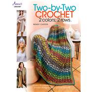 Two by Two Crochet by Carter, Bendy, 9781640254435