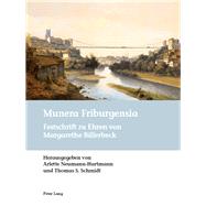 Munera Friburgensia by Neumann-Hartmann, Arlette; Schmidt, Thomas S., 9783034314435