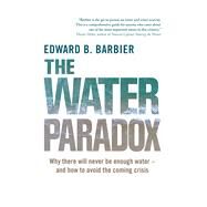 The Water Paradox by Barbier, Edward B., 9780300224436