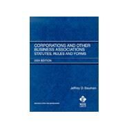 Corporations and Other Business Associations: Statutes, Rules and Forms 2001 by Bauman, Jeffrey D., 9780314254436