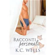 Racconti Personali by Wells, K. C.; Nealli, Martina; Russell, Meredith, 9781523424436