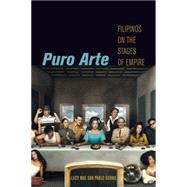Puro Arte by Burns, Lucy Mae San Pablo, 9780814744437