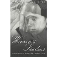 Women's Studies : An Interdisciplinary Anthology by Rosenberg, Roberta, 9780820444437
