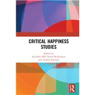 Critical Happiness Studies by Brinkmann; Svend, 9781138304437