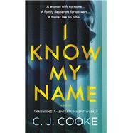 I Know My Name by C. J. Cooke, 9781538744437