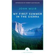 My First Summer in the Sierra by Muir, John; Macfarlane, Robert, 9781782114437