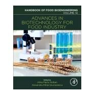 Advances in Biotechnology for Food Industry by Holban, Alina Maria; Grumezescu, Alexandru Mihai, 9780128114438