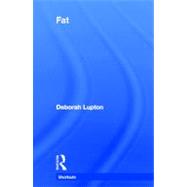 Fat by Lupton; Deborah, 9780415524438