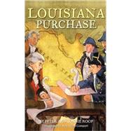 Louisiana Purchase by Roop, Peter; Roop, Connie; Comport, Sally Wern, 9780689864438