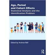 Age, Period and Cohort Effects by Andrew Bell, 9780367174439