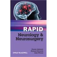 Rapid Neurology and Neurosurgery by Abhinav, Kumar; Edwards, Richard; Whone, Alan, 9780470654439