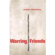 Warring Friends by Pressman, Jeremy, 9780801474439