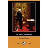 Le Nez D'un Notaire by About, Edmond, 9781409954439
