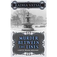 Murder Between the Lines by Vatsal, Radha, 9781432864439