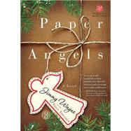 Paper Angels A Novel by Wayne, Jimmy; Thrasher, Travis, 9781451674439