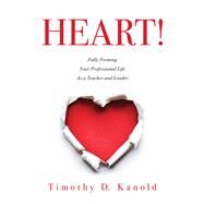 Heart! by Kanold, Timothy D., 9781943874439