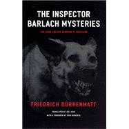The Inspector Barlach Mysteries by Durrenmatt, Friedrich, 9780226174440