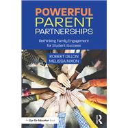 Powerful Parent Partnerships by Dillon, Robert; Nixon, Melissa, 9780815394440