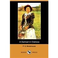 A Damsel in Distress by Wodehouse, P. G., 9781406564440