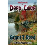 Welcome to Deep Cove by Reed, Grant T., 9781501054440