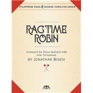 Ragtime Robin by Green, George Hamilton (COP); Bisesi, Jonathan (COP), 9781574634440