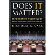 Does It Matter? by Carr, Nicholas G., 9781591394440